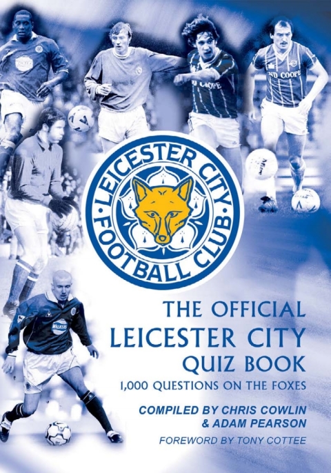 Cover image for book The Official Leicester City Quiz Book