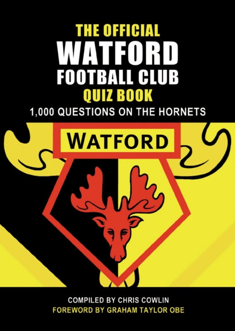 The Official Watford Football Club Quiz Book 