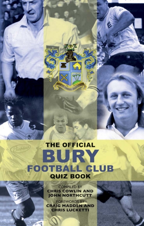 Cover image for book The Official Bury Football Club Quiz Book