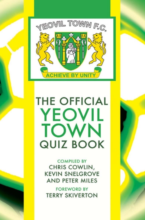 Cover image for book The Official Yeovil Town Quiz Book