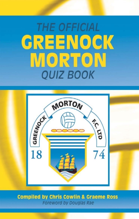 The Official Greenock Morton Quiz Book 