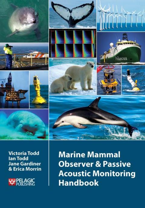 Cover image for book Marine Mammal Observer and Passive Acoustic Monitoring Handbook