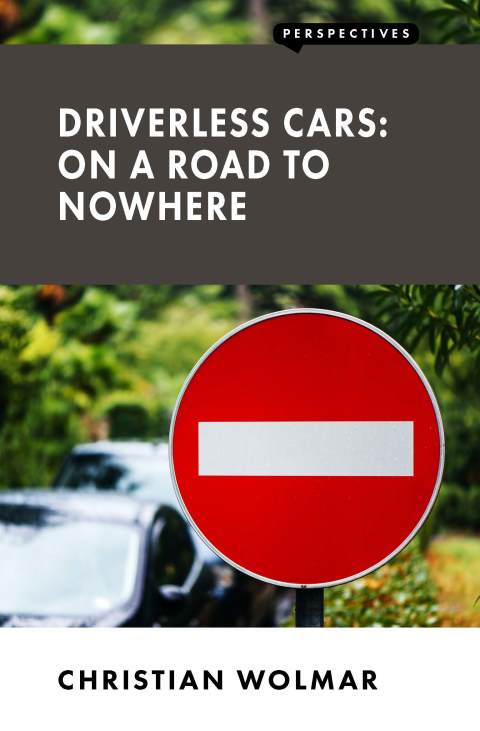 Cover image for book Driverless Cars: On a Road to Nowhere