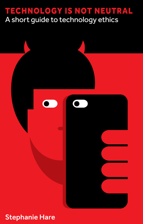 Technology Is Not Neutral 