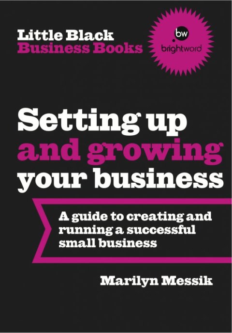 Cover image for book Little Black Business Books - Setting Up and Growing Your Business