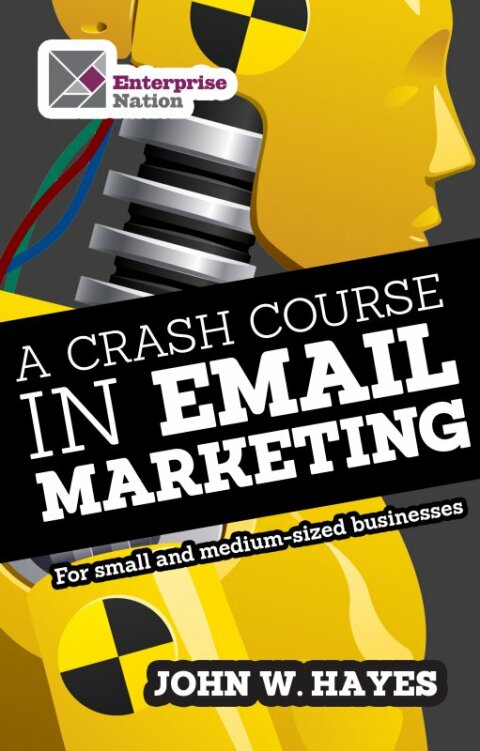 Cover image for book A Crash Course in Email Marketing for Small and Medium-sized Businesses