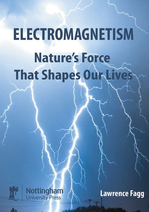 Cover image for book Electromagnetism: Nature's Force That Shapes Our Lives