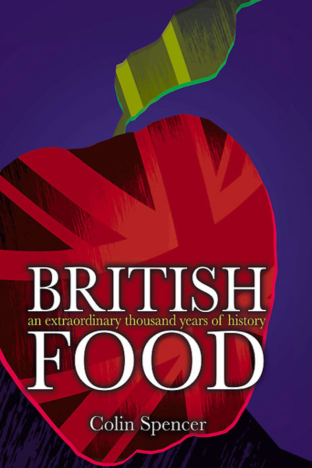 British Food (eBook) - Colin Spencer,