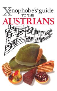 Titelbild: The Xenophobe's Guide to the Austrians 9781906042219