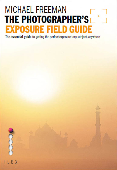 Cover image for book The Photographer's Exposure Field Guide