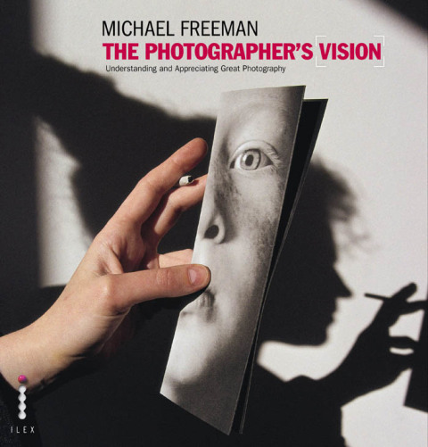 Cover image for book The Photographer's Vision Remastered