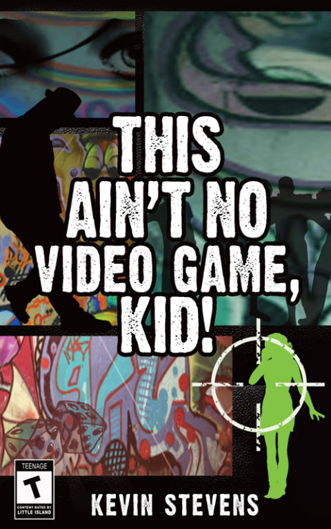 This Ain't No Video Game, Kid! 