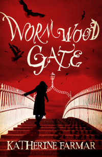 Cover image: Wormwood Gate 9781908195241