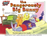 Cover image: The Dangerously Big Bunny 1st edition 9780954656577