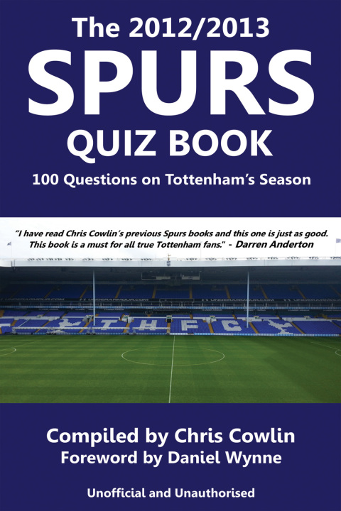 Cover image for book The 2012/2013 Spurs Quiz Book