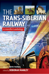Cover image: The Trans-Siberian Railway 1st edition 9781904955498