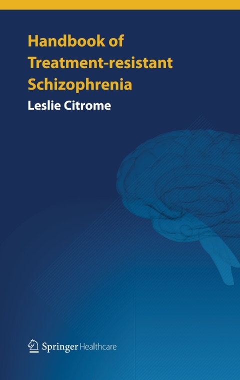 Handbook of Treatment-resistant Schizophrenia 