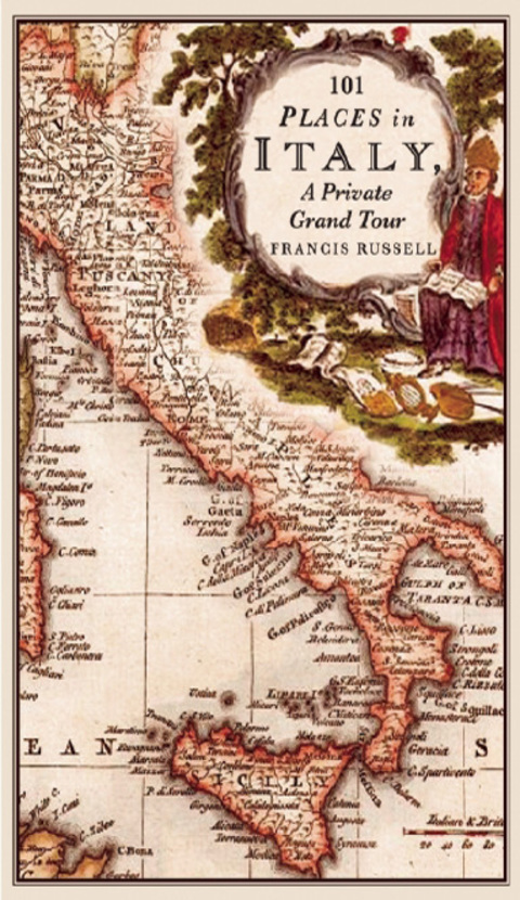 Cover image for book 101 Places in Italy: A Private Grand Tour