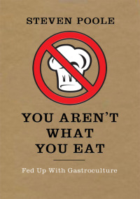 Cover image: You Aren't What You Eat 9781908526236