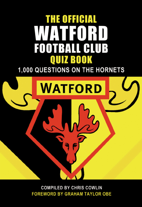 The Official Watford Football Club Quiz Book 