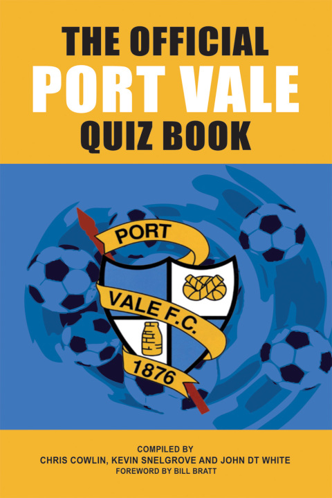 The Official Port Vale Quiz Book 