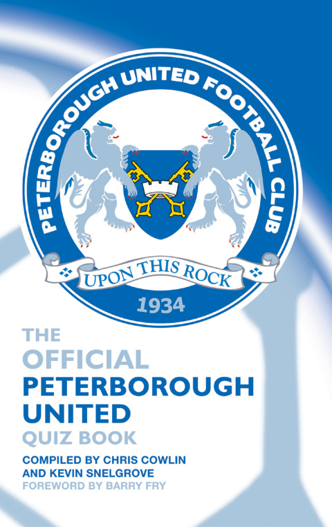 Cover image for book The Official Peterborough United Quiz Book