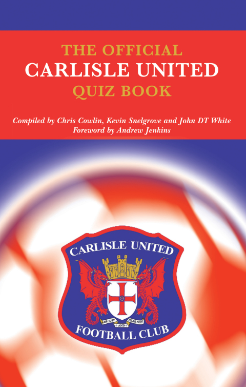 Cover image for book The Official Carlisle United Quiz Book