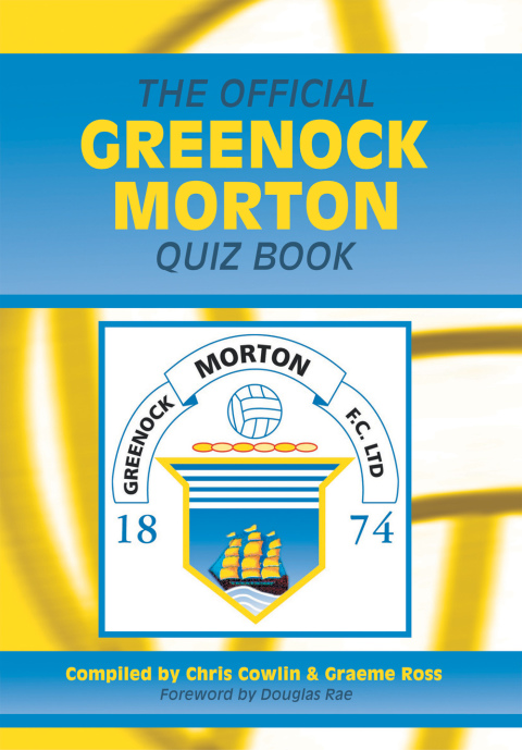 Cover image for book The Official Greenock Morton Quiz Book