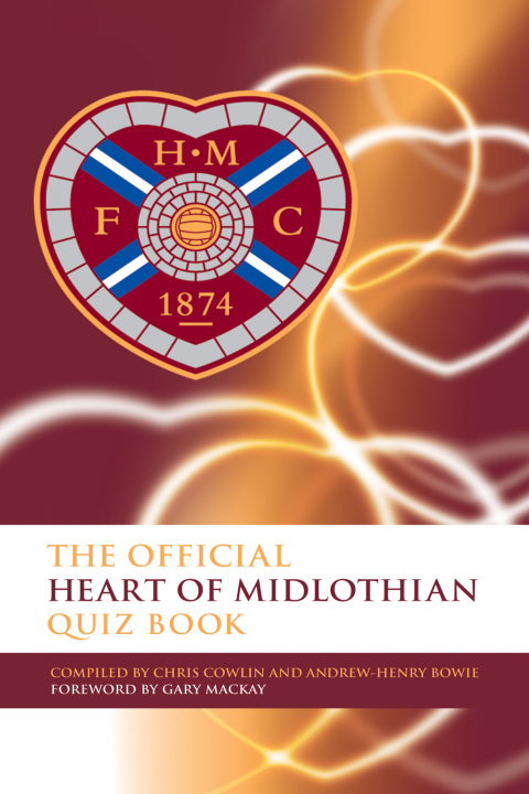 Cover image for book The Official Heart of Midlothian Quiz Book