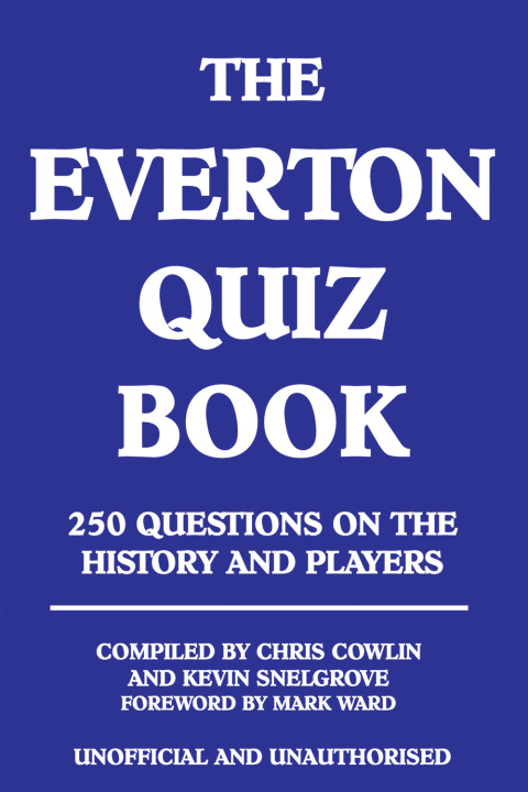 The Everton Quiz Book 