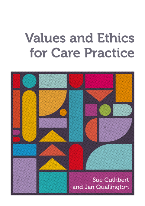 Values and Ethics for Care Practice 