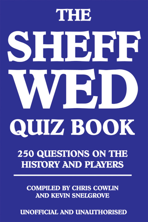 Cover image for book The Sheff Wed Quiz Book