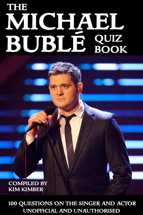 Cover image for book The Michael Bublé Quiz Book