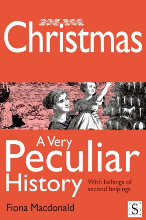 Cover image for book Christmas, A Very Peculiar History