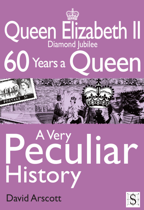 Cover image for book Queen Elizabeth II, A Very Peculiar History