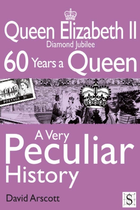 Cover image for book Queen Elizabeth II, A Very Peculiar History