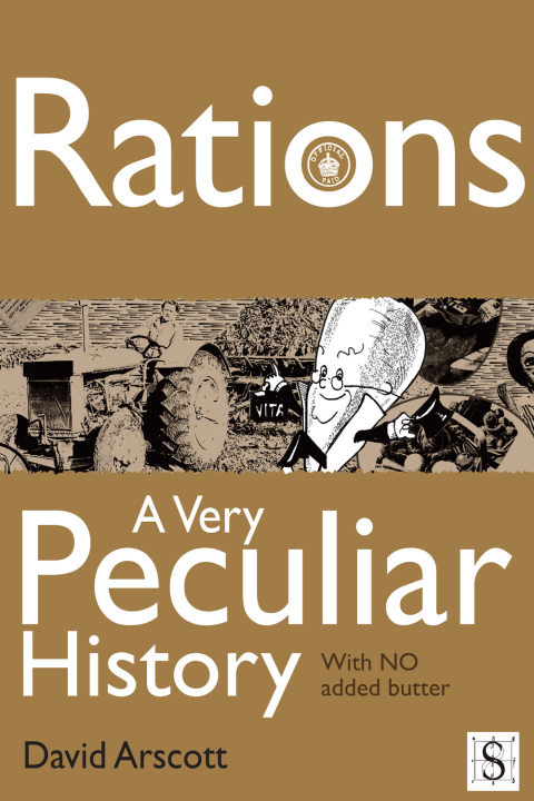 Cover image for book Rations, A Very Peculiar History