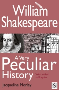 Imagen de portada: William Shakespeare, A Very Peculiar History 1st edition 9781908177148
