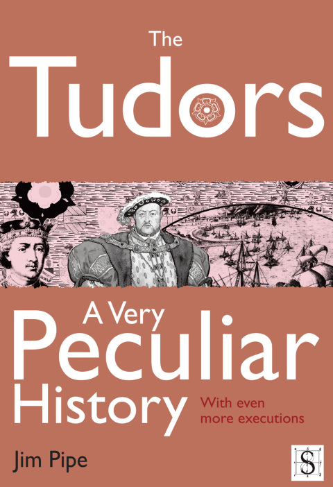The Tudors, A Very Peculiar History 