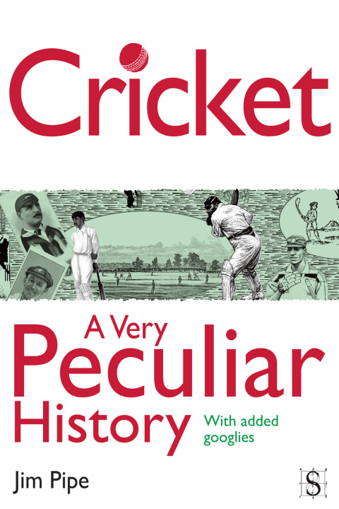 Cover image for book Cricket, A Very Peculiar History