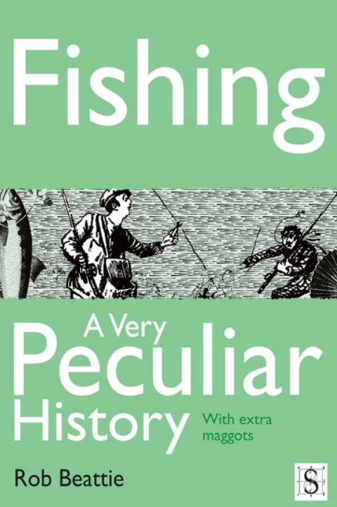 Cover image for book Fishing, A Very Peculiar History