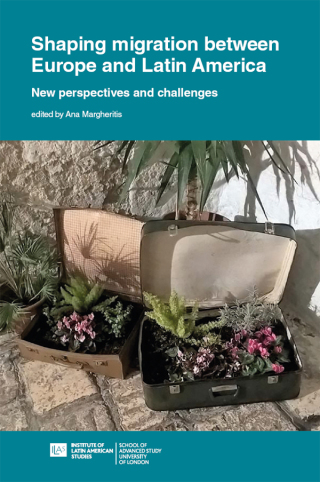 Shaping Migration between Europe and Latin America: New Perspectives and Challenges