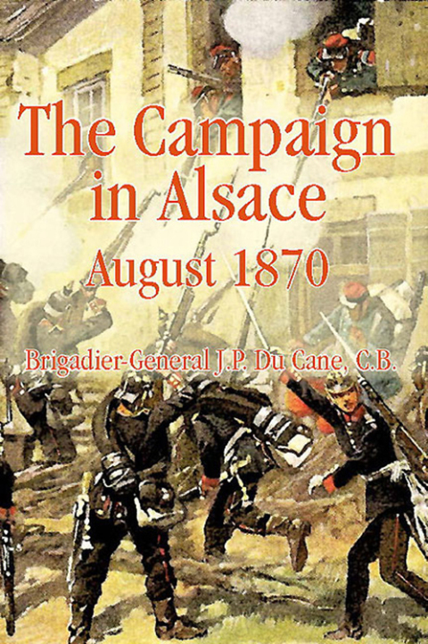 Cover image for book The Campaign in Alsace 1870
