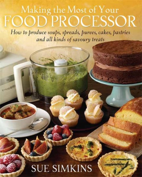 Cover image for book Making the Most of Your Food Processor