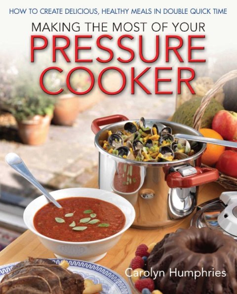 Cover image for book Making The Most Of Your Pressure Cooker