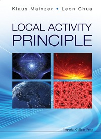 صورة الغلاف: Local Activity Principle: The Cause Of Complexity And Symmetry Breaking 9781908977090