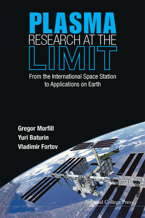 Cover image for book Plasma Research at the Limit: From the International Space Station to Applications on Earth(With DVD-ROM)