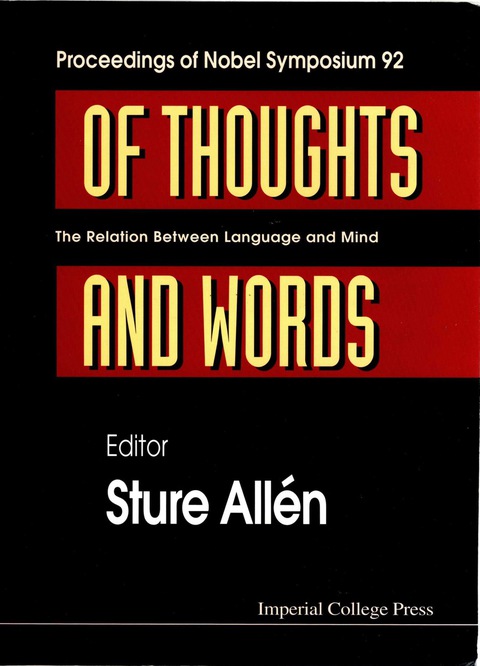 Cover image for book Of Thoughts And Words: The Relation Between Language And Mind - Proceedings Of Nobel Symposium 92