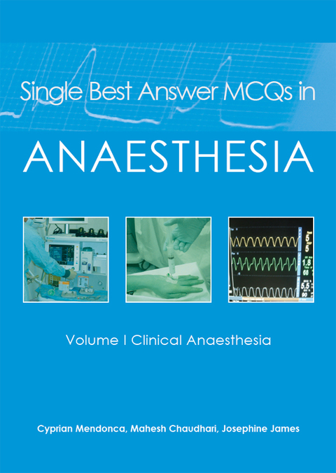 Cover image for book Single Best Answer MCQs in Anaesthesia