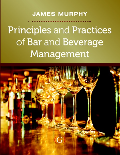 Cover image for book Principles and Practices of Bar and Beverage Management
